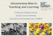 Unconscious Bias in Teaching and Learning · PDF fileUnconscious Bias in Teaching and Learning Professor Debby Cotton and Dr Jennie Winter Educational Development, PedRIO Photos by