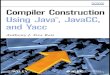 Compiler Construction Using - download.e-bookshelf.dedownload.e-bookshelf.de/.../0000/5914/68/L-G-0000591468-000236210… · Compiler Construction Using Java, JavaCC, and Yace ANTHONY