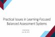 Practical Issues in Learning -Focused Balanced Assessment ...michiganassessmentconsortium.org/sites/default/files/resources... · Practical Issues in Learning -Focused Balanced Assessment