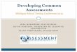 Developing Common Assessmentsmichiganassessmentconsortium.org/sites/default/files/resources/2015... · BILL HELDMYER, WAYNE RESA DAVID JOHNSON, NORTHERN MI LEARNING CONSORTIUM ELLEN
