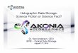 Company Introduction - Akonia Holographicsakoniaholographics.com/wp-content/uploads/PDFs/Presentation-HDS... · Brief History of Holographic Storage ... Thompson CSF, NEC, 3M, Panasonic,