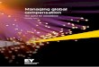 Managing global compensation - EY · PDF fileManaging global compensation The quest for compliance | 1 Introduction 1 Managing global compensation: the quest for compliance Employees