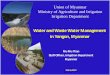 Water and Waste Water Management in Yangon, · PDF fileUnion of Myanmar Ministry of Agriculture and Irrigation Irrigation Department Water and Waste Water Management in Yangon, Myanmar