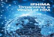 IFHIMA – Organizing a World of HIM · PDF fileDetails on 18th IFHIMA International Congress The 18th IFHIMA International Congress will take place Octo - ber 12 to October 14, 2016