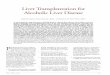 Liver Transplantation forAlcoholic Liver Disease · PDF fileLiver transplantation for alcoholic liver disease (ALD) and hepatitis C (HCV), 1992–2001. Liver Transplantation for Alcoholic