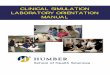 clinical simulation laboratory orientation manual - · PDF fileCLINICAL SIMULATION LABORATORY ORIENTATION MANUAL. ... Nursing teaching kit ... You must contact a staff member from