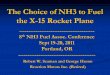 The Choice of NH3 to Fuel the X-15 Rocket Plane · PDF fileThe Choice of NH3 to Fuel the X-15 Rocket Plane Robert W. Seaman and George Huson Reaction Motors Inc. (Retired) ----- 8