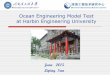 Ocean Engineering Model Test at Harbin Engineering · PDF fileignored for the FPSO preliminary design because of ... Test the pitch,roll,heave and acceleration response of the ship