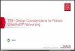 T28 - Design Considerations for Robust EtherNet/IP · PDF fileStructure, Hierarchy and Segmentation 11 Smaller modular building blocks to help ... VLAN 2 10.10.10.0/24 Controller 192.168.1.10