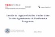 Textile & Apparel Rules Under Free Trade Agreements ... How... · Textile & Apparel Rules Under Free Trade Agreements & Preference Programs July 2012