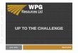 UP TO THE CHALLENGE - Australian Securities  · PDF fileUP TO THE CHALLENGE Challenger ... • Drilling program to commence next week Exploration ... Transition 150 2.3 11,000