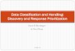 Data Classification and Handling: Trying to define and ... Plona, CISSP, CISM, CISA, CRISC, CGEIT: ... Do you agree with how the user valued their data? 18 Data Classification and