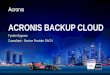 ACRONIS BACKUP CLOUD - also.com · PDF fileAcronis Backup Cloud Cloud Data-Protection Services for your Customers