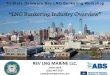 “LNG Bunkering Industry Overview” - · PDF fileREV LNG MARINE LLC. James Wait (832) 407-2557 jwait@revlngmarine.com Tri-State Delaware Bay LNG Bunkering Workshop “LNG Bunkering