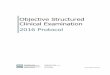 Objective Structured Clinical Examination - ndeb-bned.ca · PDF fileObjective Structured Clinical Examination ... The Question and Answer Framework for the OSCE is available in the