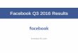 Facebook Q3 2016 Results - s21.q4cdn.com · PDF fileMobile Daily Active Users (Mobile DAUs) In Millions 4 Please see Facebook's most recent quarterly report filed with the SEC for