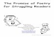 The Promise of Poetry for Struggling Readers - Maria Promise of Poetry for Struggling Readers Presented by: Maria Walther 1st Grade Teacher ... â€œDistressing!â€‌ wept a leopard,