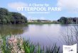 A Char ter for OTTERPOOL PARK - · PDF fileThe Masterplan for Otterpool Park shall demonstrate a landscape led approach that respects topography, views and the potential for the enhancement
