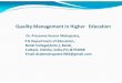 Quality Management in Education · PDF file2008),( Crossby Phillip,1979), ... philosophy. Not always related ... Quality management in higher education, a basic need to