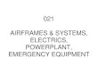 021 AIRFRAMES & SYSTEMS, ELECTRICS, … 021 ASP ATPL_A (prior to NPA-FCL 25).pdf · AIRLINE TRANSPORT PILOTS LICENCE (A) (AIRCRAFT GENERAL KNOWLEDGE) Issue 3: Sept 2005 021-ASEPE-2