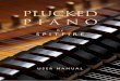 PLUCKED PIANO - files5.bestservice.defiles5.bestservice.de/demo_files/00007372.pdf · About Plucked Piano ... recommend Lacie eSata or Quadras 7200rpm. Moreover, an exciting development