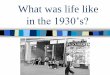 What was life like during - Mr. Tyler's Lessons · PDF fileWhat caused the Great Depression? Unequal distribution of wealth Stock market crash of 1929