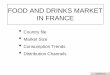 FOOD AND DRINKS MARKET IN FRANCE1).pdf · FOOD AND DRINKS MARKET IN FRANCE ... the food industry’s total turnover) ... Soft drinks / Juices 3.5 €B