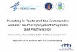 nvesting in Youth and the Community: Summer Youth ... · PDF fileInvesting in Youth and the Community: Summer Youth Employment ... nvesting in Youth and the Community: Summer Youth