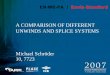 A COMPARISON OF DIFFERENT UNWINDS AND SPLICE · PDF file¾close core tolerances can improve amount of waste splice reliabilty cause machine stops with a lot of work to restart 