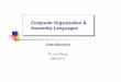 Computer Organization & Assembly Languagespjcheng/course/asm2008/asm_ch1.pdf · Assembly Language for Intel-Based Computers, ... Basic assembly programming skills ... ¾Easy to store