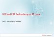 HSR and PRP Redundancy on RT Linux - TI.com · PDF fileHSR and PRP Redundancy on RT Linux Part 2: ... • IEC 62439 standard describes methods to implement Ethernet based network redundancy