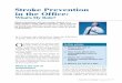 Stroke Prevention in the Office - STA HealthCare · PDF file · 2015-06-01tle as 1% a year.10 Although ASA is considerably less ... on stroke prevention in the office. Stroke Prevention