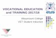 VOCATIONAL EDUCATION and TRAINING 2017/18 Student Inducti… · VOCATIONAL EDUCATION and TRAINING 2017/18 ... Teacher HOD of subject area ... Work experience