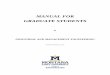 MANUAL FOR GRADUATE STUDENTS - Montana State · PDF file · 2015-12-17We are most pleased to present you with our Manual for Graduate Students. ... (examination) Schedule time with