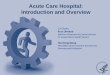 Acute Care Hospital: Introduction and Overview - …health.gov/hai/pdfs/ach_master_slide_deck-final.pdf · Acute Care Hospital: Introduction and Overview Co-Chairs: Russ Olmsted 