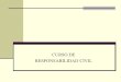 CURSO DE RESPONSABILIDAD CIVIL · PDF file(Teoría General de la Responsabilidad Civil. J. Bustamante Alsina, ... (Teoría General de la Responsabilidad Civil. J. Bustamante Alsina,