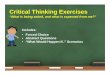 What are examples of "Critical Thinking Exercises" within ...toolboxforteachers.s3.amazonaws.com/Core/PBL-PD/FAQ/What-are... · Critical Thinking Exercises “What is being asked,