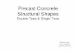 Precast Concrete Structural Shapes - City Tech OpenLab · PDF file · 2013-09-17Precast Concrete Structural Shapes Double Tees & Single Tees MoniruzZaman ... such as parking structures,