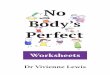 Worksheets - Australian Academic Presss... · changed over time? ... No Body’s Perfect Chapter 1 Worksheet 1.2 Body Image over the Centuries ... discussion about the body and the
