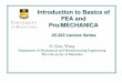 Introduction to Basics of FEA and Pro/MECHANICAgwa5/index_files/25.353/indexf_files/15Pro... · Introduction to Basics of FEA and Pro/MECHANICA 25.353 Lecture Series G. Gary Wang