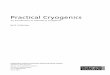 Practical Cryogenics - University of Illinois at Urbana ...research.physics.illinois.edu/bezryadin/links/practical cryogenics.pdf · Practical Cryogenics ... This booklet has been