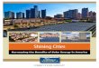 Shining Cities - Environment America by: Judee Burr and Lindsey Hallock, Frontier Group Rob Sargent, Environment America Research & Policy Center Shining Cities Harnessing the Benefits