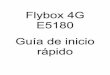 Flybox 4G E5180 Guía de inicio rápido - s. · PDF fileHuawei Technologies Co., Ltd. LTE es una marca comercial de ETSI. Otros nombres de empresas, servicios, productos y marcas comerciales