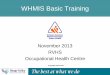 WHMIS Basic Training - STAFFmistaffmi.org/sites/default/files/learning_module/attachements/WHMIS... · Quiz! WHMIS Training: ... The term used to describe the hazardous materials