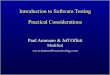 Introduction to Software Testing Practical Considerationsuser.it.uu.se/~justin/Teaching/Testing/OldSlides/Testing... ·  · 2017-12-06Introduction to Software Testing Practical Considerations