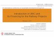 Introduction of JBIC and its Financing - World Bankpubdocs.worldbank.org/...Introduction-of-JBIC-and-its-Financing-for... · Introduction of JBIC and its Financing for the Railway