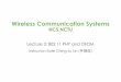 Wireless Communication Systems - National Chiao …people.cs.nctu.edu.tw/~katelin/courses/wcs16/slides/L3_OFDM.pdfWireless Communication Systems @CS.NCTU ... Next Generation Wireless