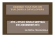 DEEMED TAXATION ON BUILDERS & DEVELOPERS • Provisions contd: – Sub-sec. (3) provides – date of agreement fixing value of consideration for transfer of assets and date of registration