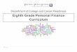 Personal Finance - Grade 8 - Paterson School · PDF fileEighth Grade Personal Finance Curriculum . 2 ... Students will create a spreadsheet of deductions, exemptions, ... • Video