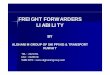 FREIGHT FORWARDERSFREIGHT FORWARDERS LIABILITYalghanimgroup.com/FREIGHT_FORWARDING.pdf · FREIGHT FORWARDERSFREIGHT FORWARDERS LIABILITY BY ALGHANIM GROUP OF SHIPPING & TRANSPORT